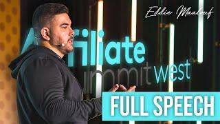 How to spend $1M per month on ads profitably by Eddie Maalouf - Affiliate Summit West Keynote Speech