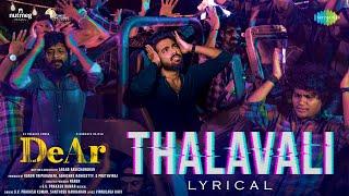 Thalavali - Lyrical | DeAr | GV Prakash Kumar | Aishwarya Rajesh | Anand Ravichandran