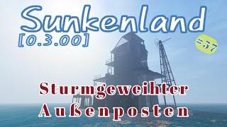 Sunkenland #57 Sturmgeweihter Außenposten