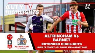 ALTRINCHAM Vs BARNET | Extended Match Highlights | FA Trophy 4th Round |  04/01/2025