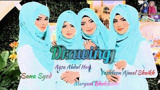 Aqsa Abdul Haq, Yashfeen Ajmal Shaikh, Sana Syed and Maryam Buktawar Drawing | Sister's ArtnCraft.