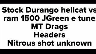 Durango Hellcat vs nitrous ram 1500