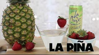 La Piña, featuring Piña Fraise La Croix