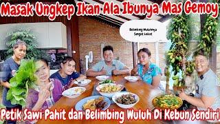 MAS PESI MASAK UNGKEP IKAN RESEP DARI IBUNYA ‼️ Ikan hasil mancing || Bu Aisah petik sawi buat kulub