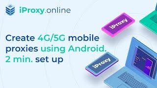 How to make mobile proxies using Android and iProxy.online app. 2 Min. easy setup for everyone
