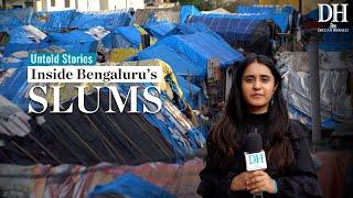 '"We need to walk half a kilometer to use the toilet" | Reality of Bengaluru's undeclared slums