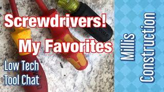 Screwdrivers!  My Favorites