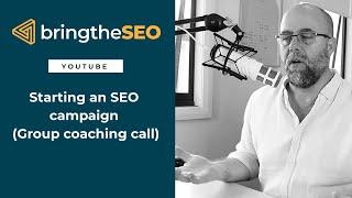 How to Start an SEO Campaign: The EXACT Steps