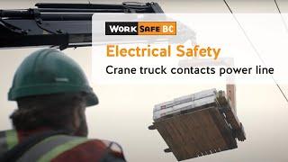 Electrical Safety: Crane Truck Contact | WorkSafeBC