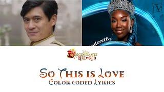 Brandy & Paolo Montalbán - So This Is Love (Color Coded Lyrics) (From Descendants: The Rise of Red)