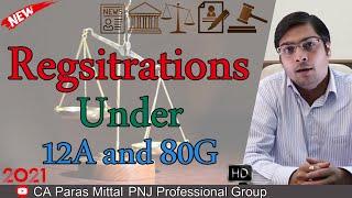 Registrations under 12A and 80G | registration under section 12a | CA Paras Mittal