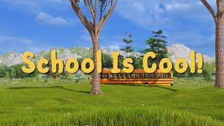  School is Cool! | Fun Kids Song About School | Educational Music for Children 