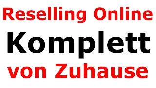 Reselling Online KOMPLETT von Zuhause Reselling Business leiten Deutsch | Als Haupt und Nebenjob