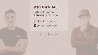 WP Townhall 006: The Anatomy of a Great Forms Plugin w/ Mark Westguard