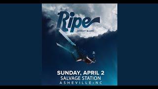 Ripe LIVE w/ A.J. Smith @ Salvage Station Asheville NC 4-2-2023