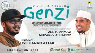 LIVE MAJELIS SUBUH GENZI MASJID AL AKBAR BERSAMA USTADZ HANAN ATTAKI DAN USTADZ A. MUZAKKY ALHAFIDZ