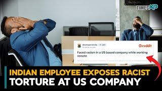 Indian Employee Exposes Racist Torture at US Company