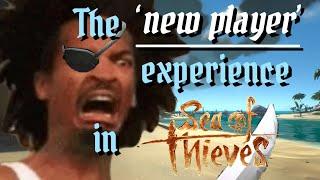 The New Player Experience in Sea of Thieves 2022 - ft. Actou