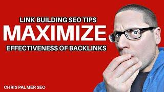 Link Building SEO Tips: How to Maximize Backlink Building Effectiveness