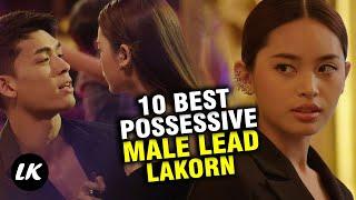 Top 10 Thailand Drama With Possessive Male Lead Character