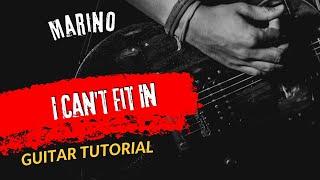 Guitar Tutorial Marino I Can't Fit In