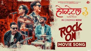 HOSTEL-3 Rock On | Movie Song 2025  Coolboy |Ryhaan | Sameer | Padam, Ashish, Simran- In Cinemas Now