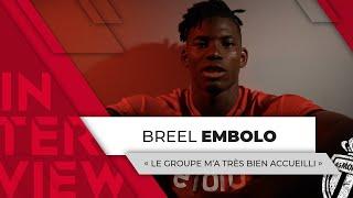 BREEL EMBOLO - L’interview de notre nouvelle recrue