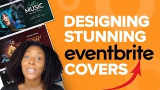 Stunning Eventbrite Covers Made Easy