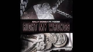 Sally Sossa - Right My Wrongs (ft. Toosii) [Official Audio]