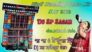 Hindi Face To Face Humming Dance Mix 2023DJ SP Sagar