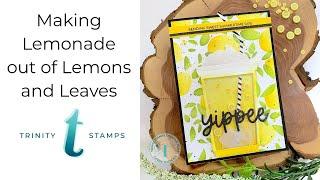 Making Lemonade out of Lemons and Leaves - A Shaker Card with Trinity Stamps