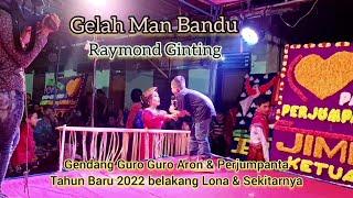 Raymond Ginting - GELAH MAN BANDU - Cipt. Jadiken Ginting || Guro Guro Aron 2022 Belakang Lona