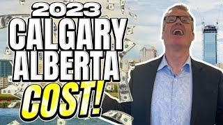 Cost of Living In Calgary Alberta In 2023 - Still Affordable?