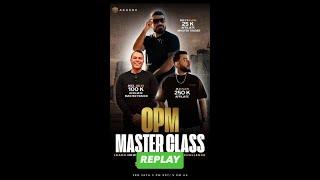 OPM MASTER CLASS