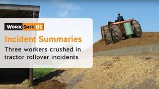 Incident Summaries: Three Workers Killed in Tractor Rollovers | WorkSafeBC