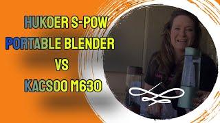 HUKOER S-POW Portable Blender vs Kacsoo M630 Portable Smoothie Blender review