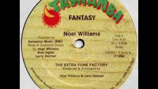 Noel Williams & The Extra Funk Factory - Fantasy (Tashamba-Konduko-1984)