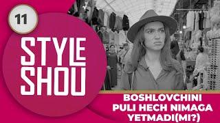 Style Shou 11-son BOSHLOVCHINI PULI HECH NIMAGA YETMADI(MI?)! (11.06.2024)