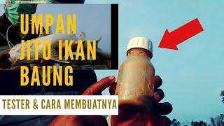 Umpan Ikan Baung || Tester & Cara Membuat Umpan Ikan Baung -Amran Tumbit