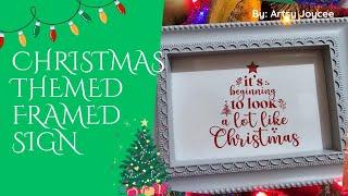 CHRISTMAS SERIES: CREATING CHRISTMAS THEMED FRAMED SIGN * ARTSY JOYCEE