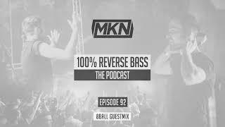 MKN | 100% Reverse Bass | Episode 92 (8 Ball Guestmix)