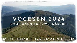 Vogesen 2024 - Emotionen auf zwei Rädern - Motorradtour