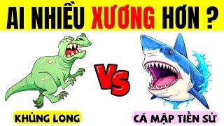 THỬ THÁCH : Đoán Tên CON VẬT NÀO NHIỀU XƯƠNG HƠN - Câu Đố Vui