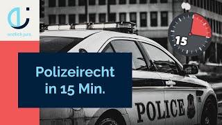 Jura lernen: Alles zum Polizeirecht in 15 Minuten (oder weniger) - endlich jura.