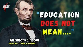 Abraham Lincoln quotes on education - Words of Wisdom