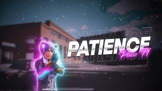 Patience  | Poco F1 Montage 