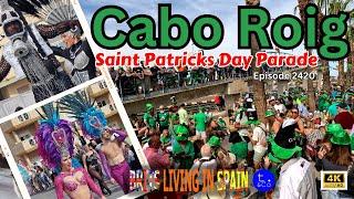 Cabo Roig Strip 2024 Saint Patricks day parade. Packed day in Cabo Roig Orihuela Costa Episode 2420
