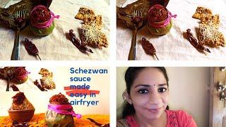 Ravneet Bhalla Makes Easy Schezwan Sauce Recipe Without Soy Sauce in Indian airfryer