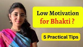SECRET OF MOTIVATION IN BHAKTI || 5 Practical Tips