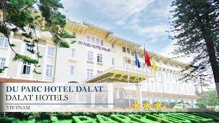 Dalat Hotel Du Parc - Dalat Hotels, Vietnam